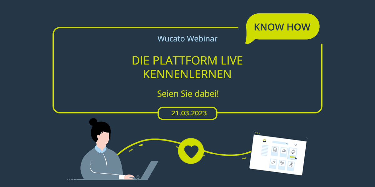 Das Wucato Know How Webinar für Neukunden findet am 21. März 2023 statt. Jetzt anmelden!