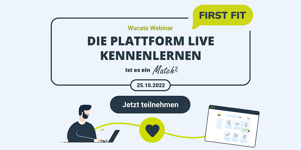 Jetzt zum FIRST FIT WEBINAR anmelden und die Wucato Plattform live kennenlernen